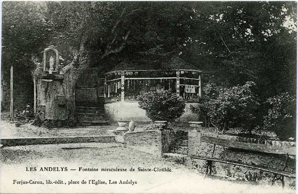 Ressource Andelys Les Fontaine Miraculeuse De Ste Clotilde