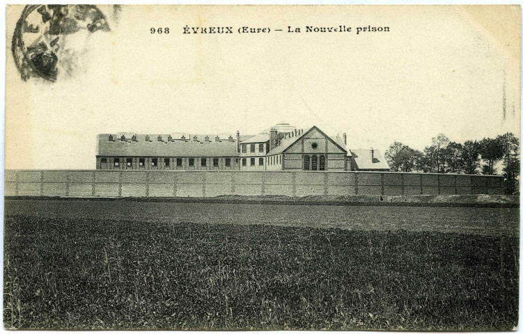 Evreux-Ville. La Nouvelle Prison.