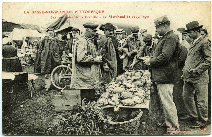 Basse-Normandie. La Basse-Normandie Pittoresque. - Foire de la Pernelle. - Les Marchands de coquillages.