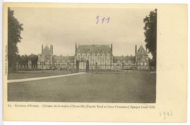 Saint-Aubin-d'Ecrosville. Environs d'Evreux. - Château de Saint-Aubin-d'Ecrosville (Façade Nord et cour d'honneur, époque Louis XIII).