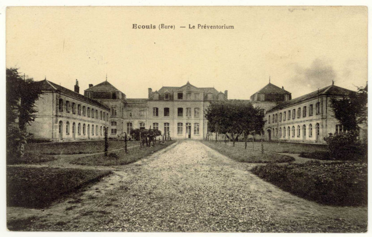 Ecouis. Le Préventorium.