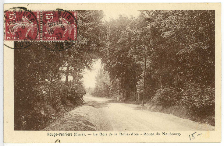 Rouge-Perriers. Le Bois de la Belle-Voie - Route du Neubourg.