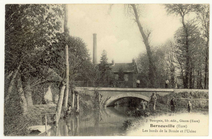 Bernouville. Les Bords de la Bonde et l'Usine.