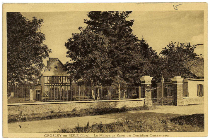 Grosley-sur-Risle. Groslay-sur-Risle (Eure). - La Maison de Repos des Comédiens Combattants.