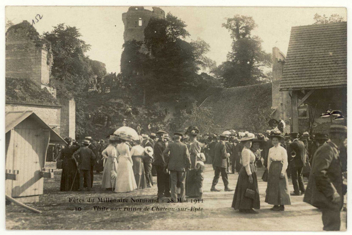 Château-sur-Epte. Souvenir du Millénaire Normand-28 mai 1911- Visites aux Ruines de Château sur Epte.