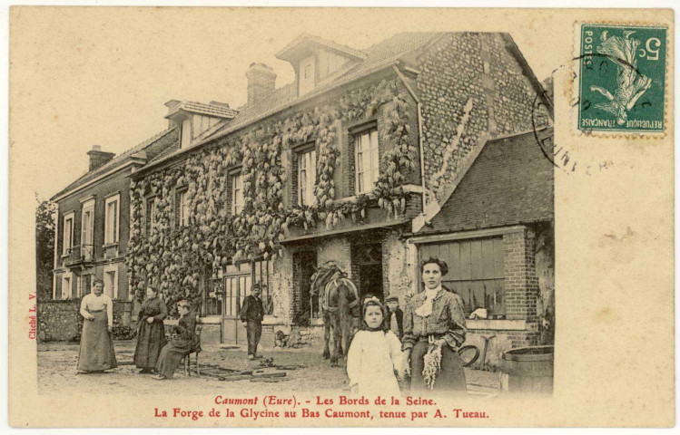 Caumont. Les Bords de la Seine. La Forge de la Glycine au Bas Caumont, tenue par A. Tueau.