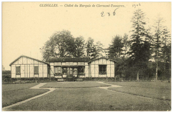 Glisolles. Chalet du Marquis de Clermont-Tonnerre.
