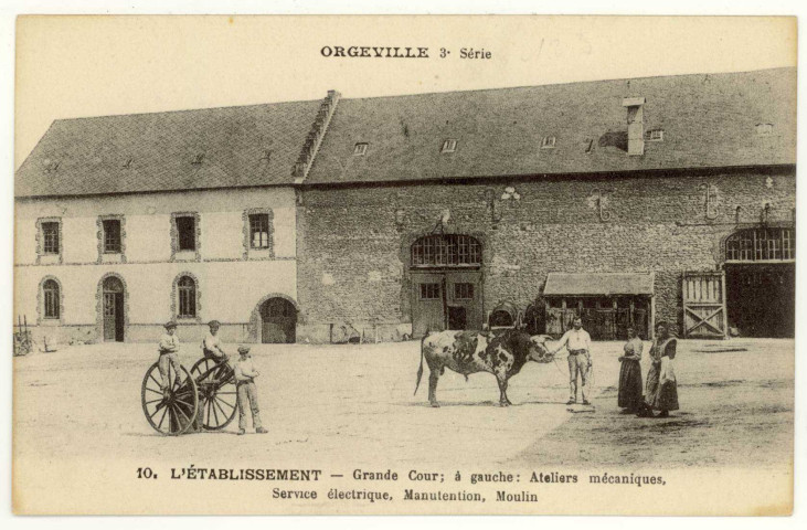 Caillouet-Orgeville. L'établissement-Grande Cour ; à gauche : Ateliers mécaniques, Service électrique, Manutention, Moulin.