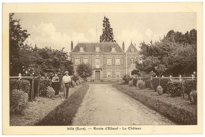 Iville. Route d'Elbeuf - Le Château.
