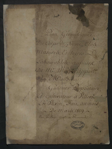 Villiers-en-Vexin - "Plan géométrique du corps de ferme ... acquis par Mr Guesnier". *