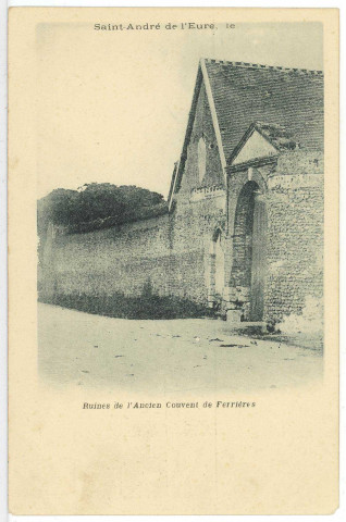 Saint-André-de-l'Eure. Ruines de l'ancien Couvent de Ferrières.
