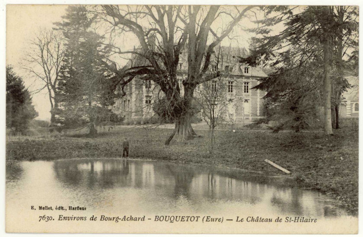 Bouquetot. Le Château de St-Hilaire.