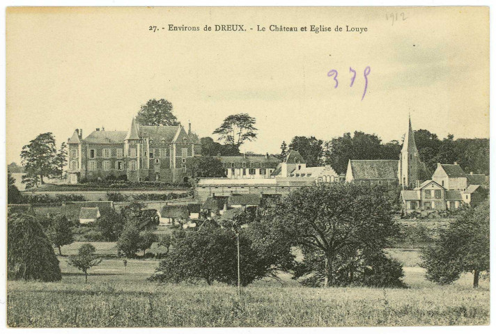 Louye. Environs de Dreux. - Le Château et Eglise de Louye.