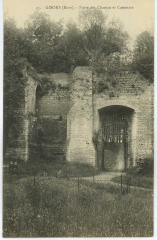 Gisors. Porte des Champs et Casemate.