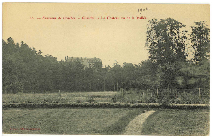 Glisolles. Environs de Conches. - Glisolles. - Le Château vu de la Vallée.