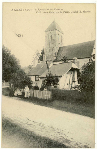 Aizier. L'Eglise et la Douane.