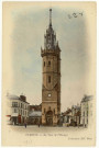 Evreux-Ville. La Tour de l'Horloge.
