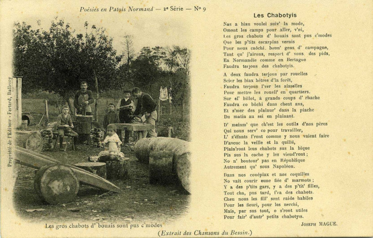 Basse-Normandie. Poésies en Patois Normand. - 2e Série. - N° 9 - Les Chabotyis de Joseph Mague (Extrait des Chansons du Bessin. ).