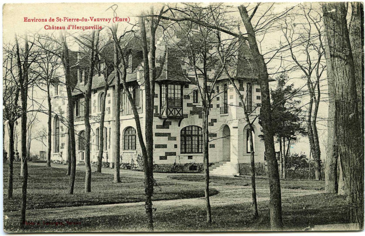 Herqueville. Environs de St-Pierre-du-Vauvray (Eure). - Château d'Herqueville.