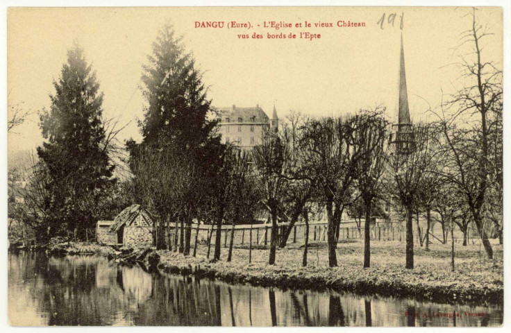 Dangu. L'Eglise et le vieux Château vus des bords de l'Epte.