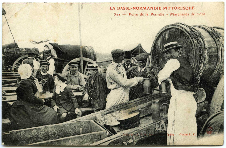Basse-Normandie. La Basse-Normandie Pittoresque. - Foire de la Pernelle. - Marchands de cidre.