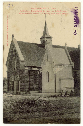 Baux-de-Breteuil (Les). Chapelle de Notre-Dame du Désert ou de Sainte-Suzanne édifiée entre les année 1120 et 1125 par l'Ermite Hugues.