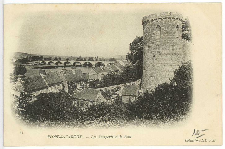 Pont-de-l'Arche. Les Remparts et le Pont.