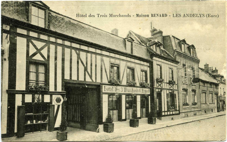 Andelys (Les). Hôtel des Trois Marchands. - Maison Renard. - Les Andelys.