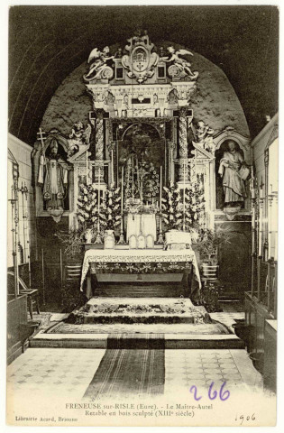 Freneuse-sur-Risle. Le Maître Autel-Retable en bois sculpté (XIIIe siècle).