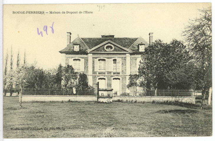 Rouge-Perriers. Maison de Dupont de l'Eure.