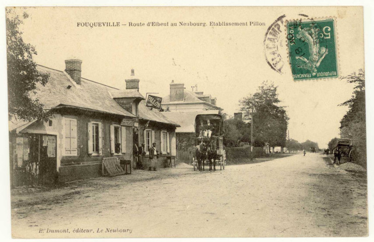 Fouqueville. Route d'Elbeuf au Neubourg - Etablissement Pillon.