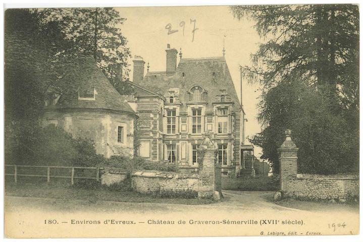Graveron-Sémerville. Environs d'Evreux - Château de Graveron-Sémerville (XVIIe siècle).