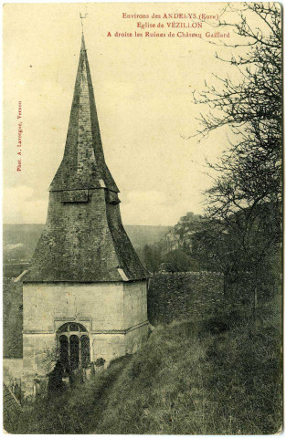 Vézillon. Environs des Andelys (Eure). - Eglise de Vézillon. - A droite les Ruines de Château Gaillard.