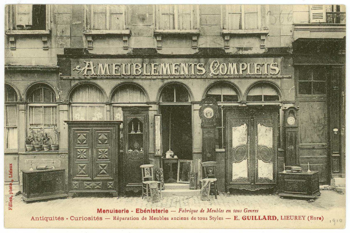 Lieurey. Menuiserie - Ebénisterie - Fabrique de Meubles en tous genre. Antiquités - Curiosités - Réparation de Meubles anciens de tous style E. Guillard.