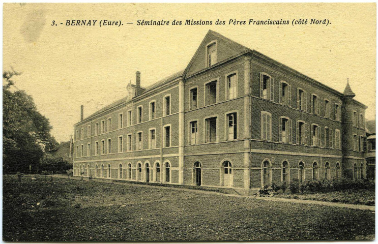 Bernay. Séminaire des Missions des Pères Franciscains (côté Nord).