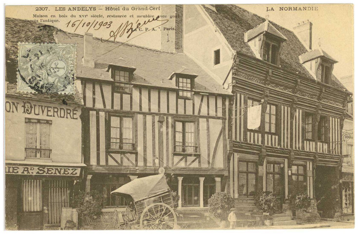 Andelys (Les). Hôtel du Grand Cerf. Maison en bois du XVIe siècle, restaurée et meublée avec goût d'après l'antique.