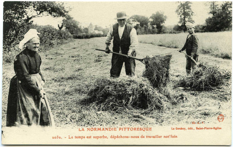 Divers. La Normandie pittoresque. - Le temps est surbe, dépêchons-nous de travailler not'foin.