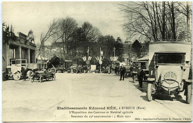 Evreux-Ville. Établissement Edmond Hée - L'Exposition des Camions et Matériel agricole Souvenir du 25 anniversaire - 5 Mars 1921.