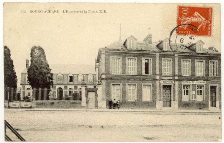 Bourg-Achard. L'Hospice et la Poste.