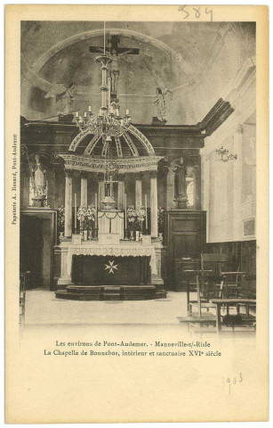 Manneville-sur-Risle. Les Environs de Pont-Audemer. - Manneville-s/-Risle. La Chapelle de Bonnebos, intérieur et sanctuaire XVIe siècle.