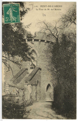 Pont-de-l'Arche. La Tour de M. de l'Anterie.