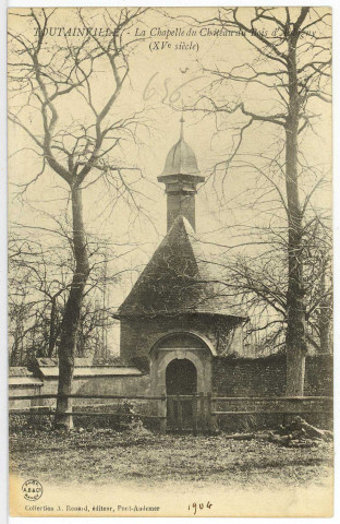 Toutainville. La Chapelle du Château du Roi d'Auvigny (XVe siècle).