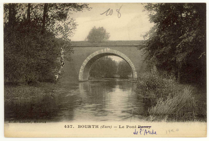 Bourth. Le Pont de l'Arche.