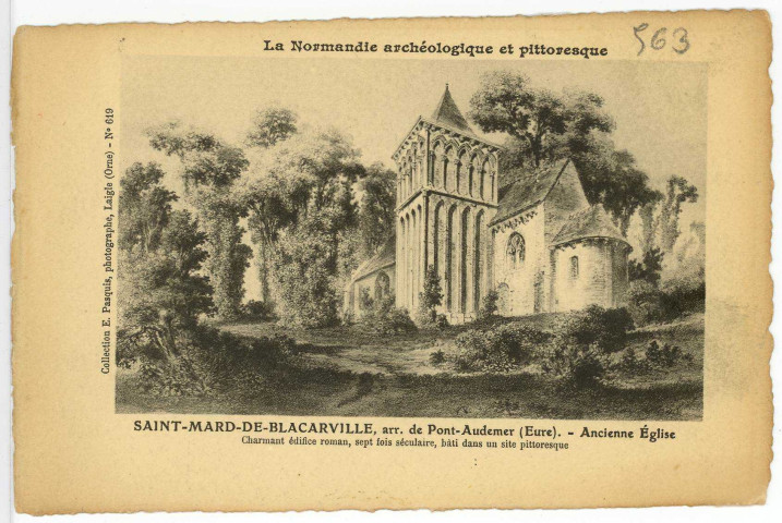 Saint-Mards-de-Blacarville. Saint-Mards-de-Blacarville, arr. De Pont-Audemer. - Ancienne Eglise. Charmant édifice roman, sept fois séculaire, bâti dans un site pittoresque.