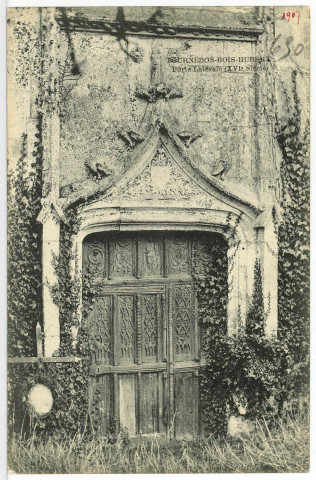 Tournedos la Campagne. Porte Latérale (XVIe siècle).