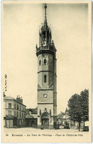 Evreux-Ville. La Tour de L'Horloge - Place de L'Hôtel de Ville.