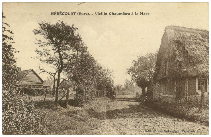Hébécourt. Vieille Chaumière à la Mare.