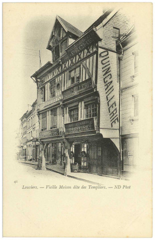 Louviers-Ville. Vieille Maison dite des Templiers.