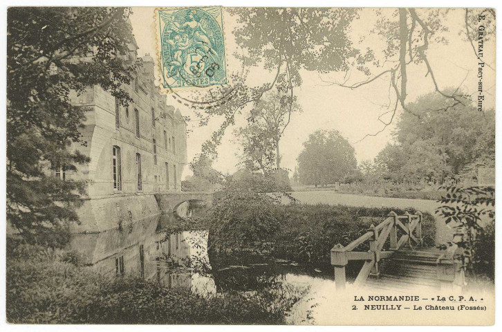 Neuilly. Le Château (Fossées).