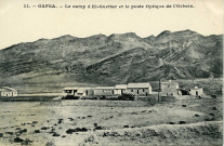 GAFSA. - Le camp d'El-Guettar et le poste Optique de l'Orbata